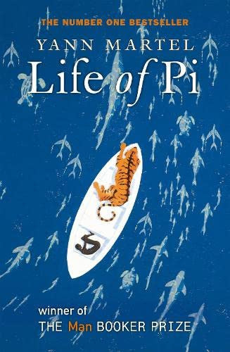 Life of Pi by Yann Martel, (2003)