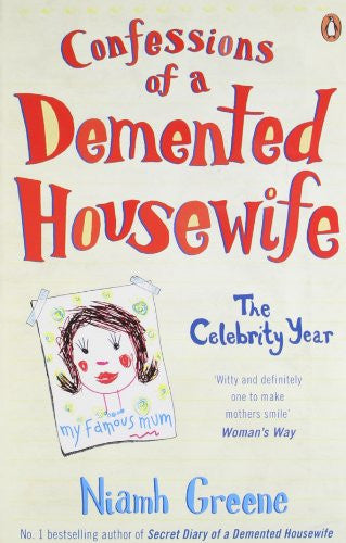 Confessions Of A Demented Housewife: The Celebrity Year