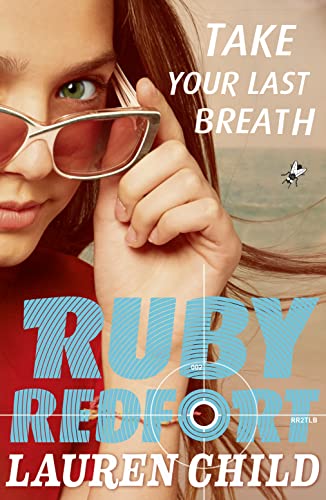 Take Your Last Breath (Ruby Redfort, #2)