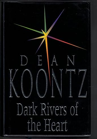 Dark Rivers of the Heart