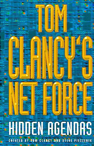 Hidden Agendas (Tom Clancy's Net Force, #2)
