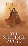 The Sentinel Mage (The Cursed Kingdoms, #1)