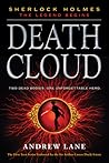 Death Cloud (Sherlock Holmes: The Legend Begins, 1)