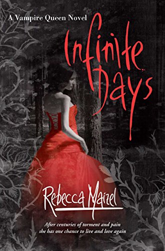 Infinite Days (Vampire Queen, #1)