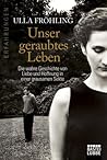 Unser geraubtes Leben