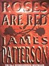 Roses Are Red (Alex Cross, #6)