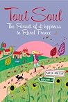 Tout Soul: The Pursuit of Happiness in Rural France