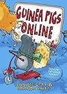 Guinea Pigs Online (Guinea Pigs Online, #1)