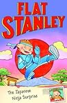 Flat Stanley: The Japanese Ninja Surprise (Flat Stanley's Worldwide Adventures)