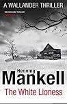 The White Lioness (Kurt Wallander #3)