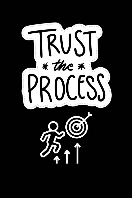 Trust the Process