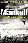 The Man Who Smiled (Kurt Wallander #4)