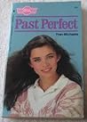 Past Perfect (Sweet Dreams, #134)