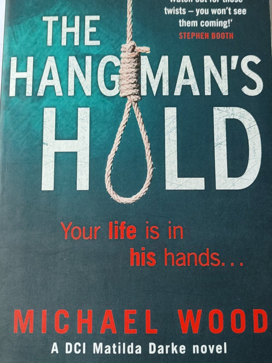 The Hangmanâ€™s Hold (DCI Matilda Darke, #4)