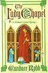 The Lady Chapel (Owen Archer, #2)