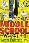 The Worst Years of My Life (Middle School #1)
