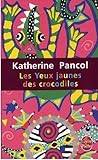 Les yeux jaunes des crocodiles (Joséphine, #1)