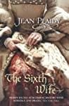 The Sixth Wife (Tudor Saga, #7)