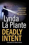 Deadly Intent (Anna Travis, #4)