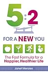 Five Two for a New You: The Fast Formula for a Happier, Healthier Life