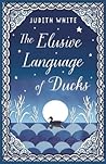 The Elusive Language of Ducks