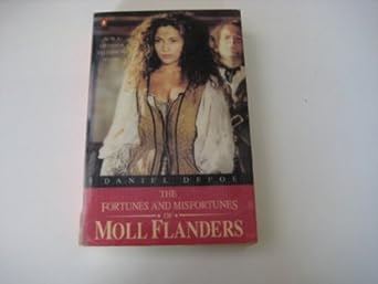 The Fortunes and Misfortunes of Moll Flanders