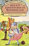 Alice's Adventures In Wonderland and Through the Looking Glass