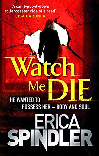 Watch Me Die (Stacy Killian, #4; The Malones, #5)
