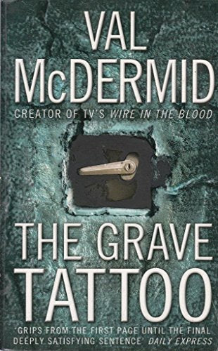 The Grave Tattoo by Val McDermid