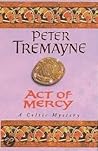 Act of Mercy (Sister Fidelma, #8)