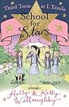 Third Term at L'Etoile (School for Stars #3)