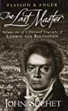 The Last Master: Passion And Anger: Passion and Anger v. 1
