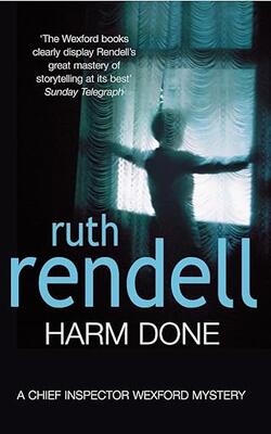 Harm Done (Inspector Wexford, #18)