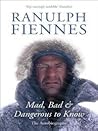 Mad, Bad & Dangerous to Know: The Autobiography
