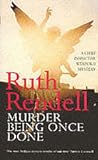 Murder Being Once Done (Inspector Wexford, #7)