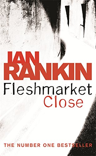 Fleshmarket Close (Inspector Rebus, #15)