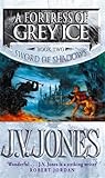 A Fortress of Grey Ice (Sword of Shadows, #2)