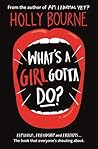 What's a Girl Gotta Do? (The Spinster Club, #3)
