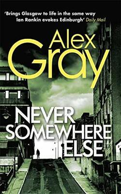 Never Somewhere Else (DCI Lorimer, #1)
