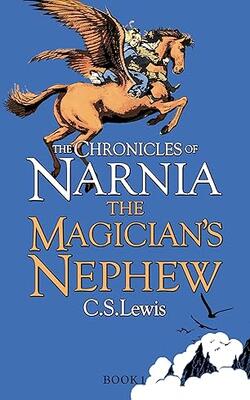 The Magician's Nephew (The Chronicles of Narnia, #1)