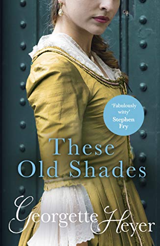 These Old Shades (Alastair-Audley, #1)