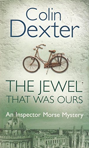 The Jewel That Was Ours (Inspector Morse, #9)