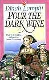 Pour the Dark Wine