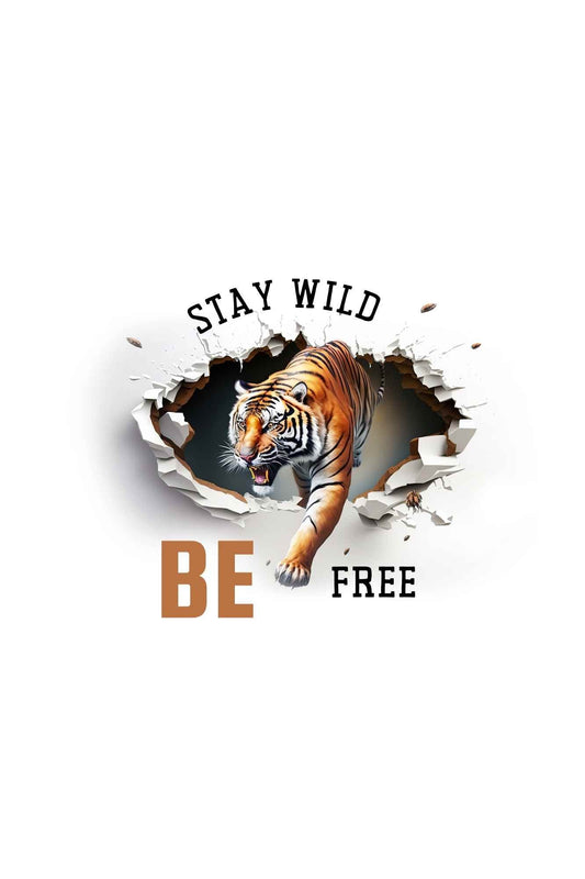 Stay Wild Be Free