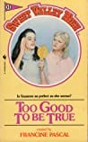 Too Good To be True (Sweet Valley High, #11)