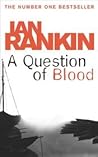 A Question of Blood (Inspector Rebus, #14)