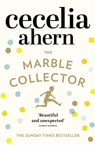The Marble Collector: The Life-Affirming, Gripping and Emotional Bestseller About a Father's Secrets