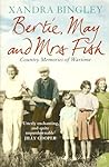 Bertie, May and Mrs Fish