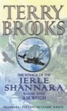 Ilse Witch (Voyage of the Jerle Shannara, #1)