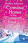 Coming Home to the Comfort Food Café (Comfort Food Cafe #3)